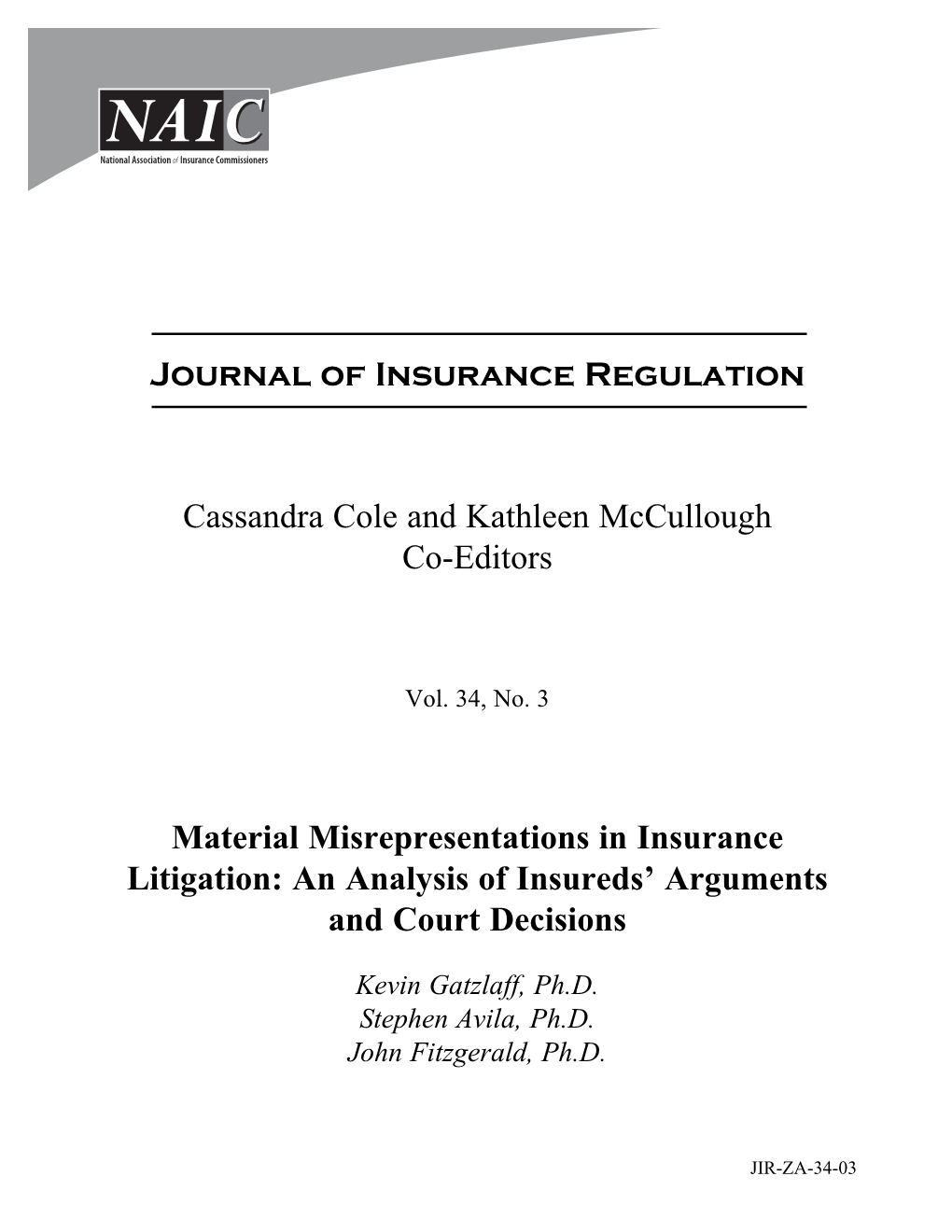 Material Misrepresentations in Insurance Litigation: an Analysis of Insureds’ Arguments and Court Decisions