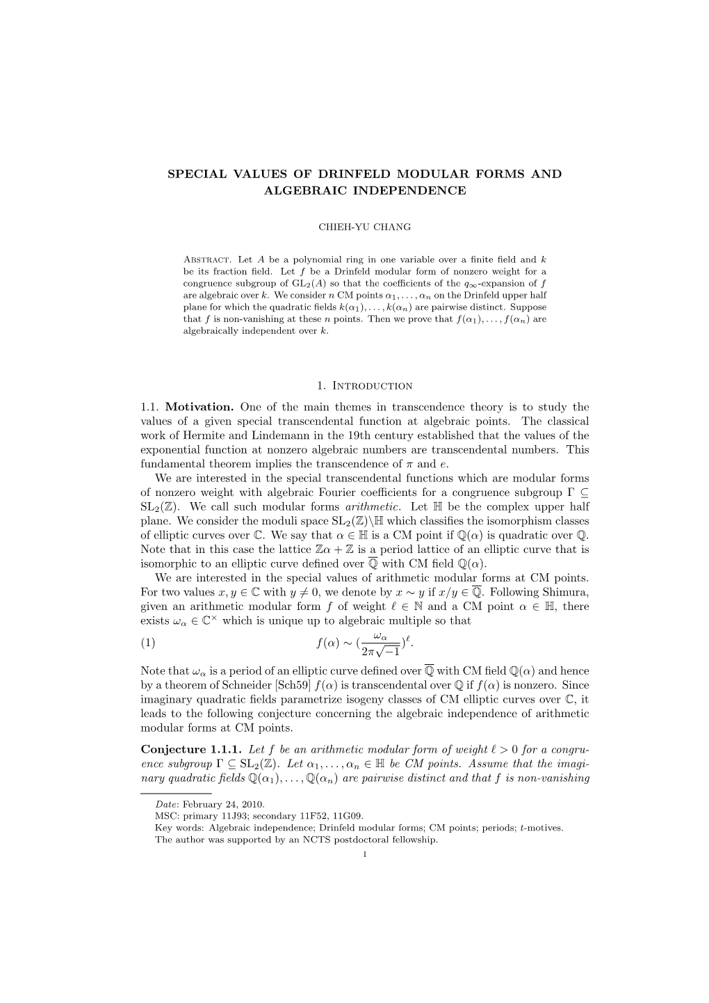 SPECIAL VALUES of DRINFELD MODULAR FORMS and ALGEBRAIC INDEPENDENCE 1. Introduction 1.1. Motivation. One of the Main Themes in T