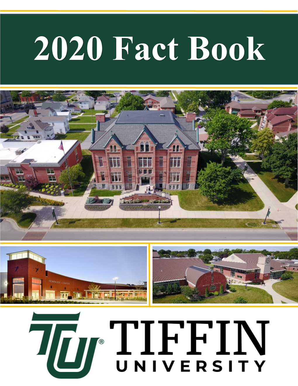 Tiffin University Fact Book 2020-2021