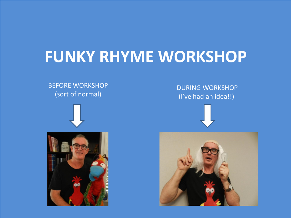 Funky Rhyme Workshop