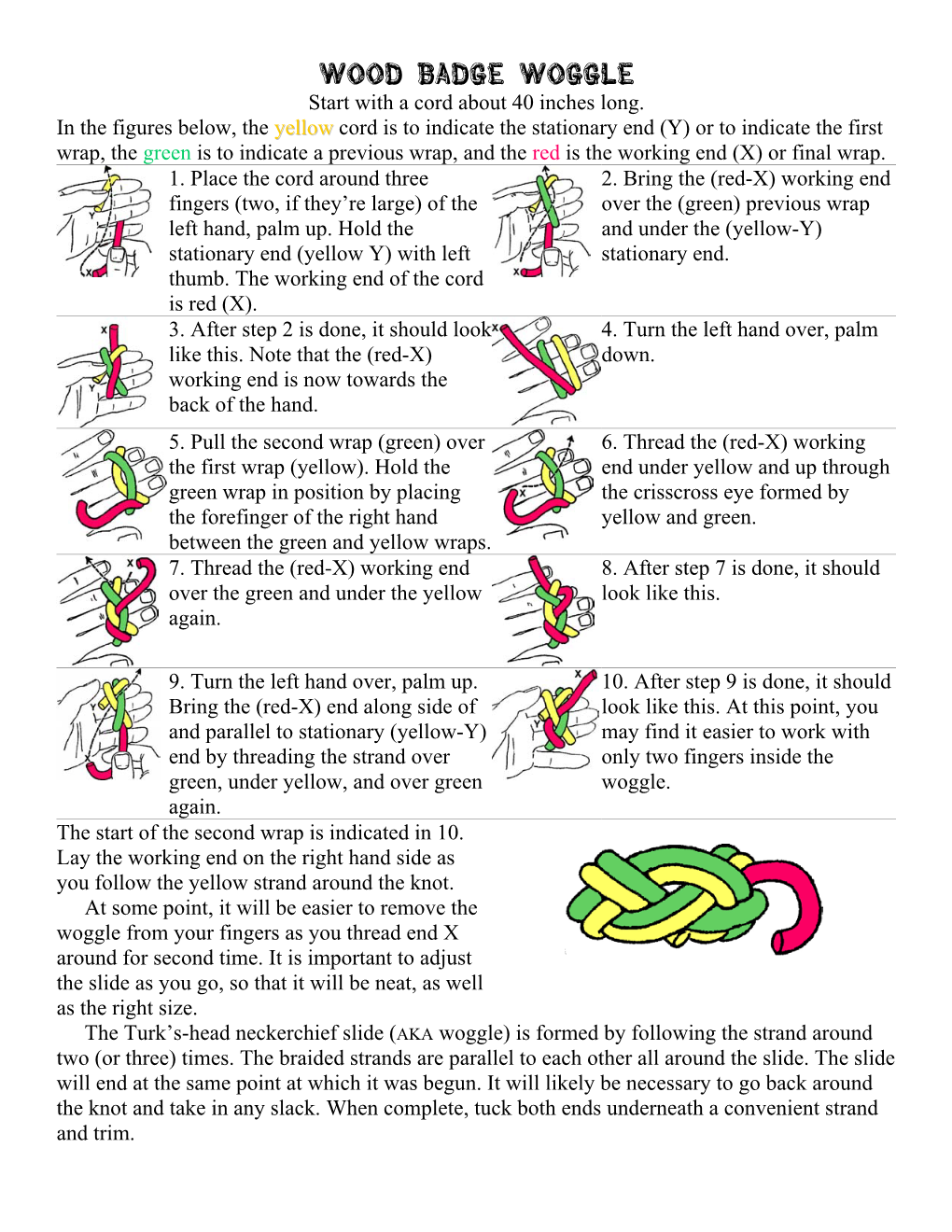 WOOD BADGE WOGGLE Start with a Cord About 40 Inches Long