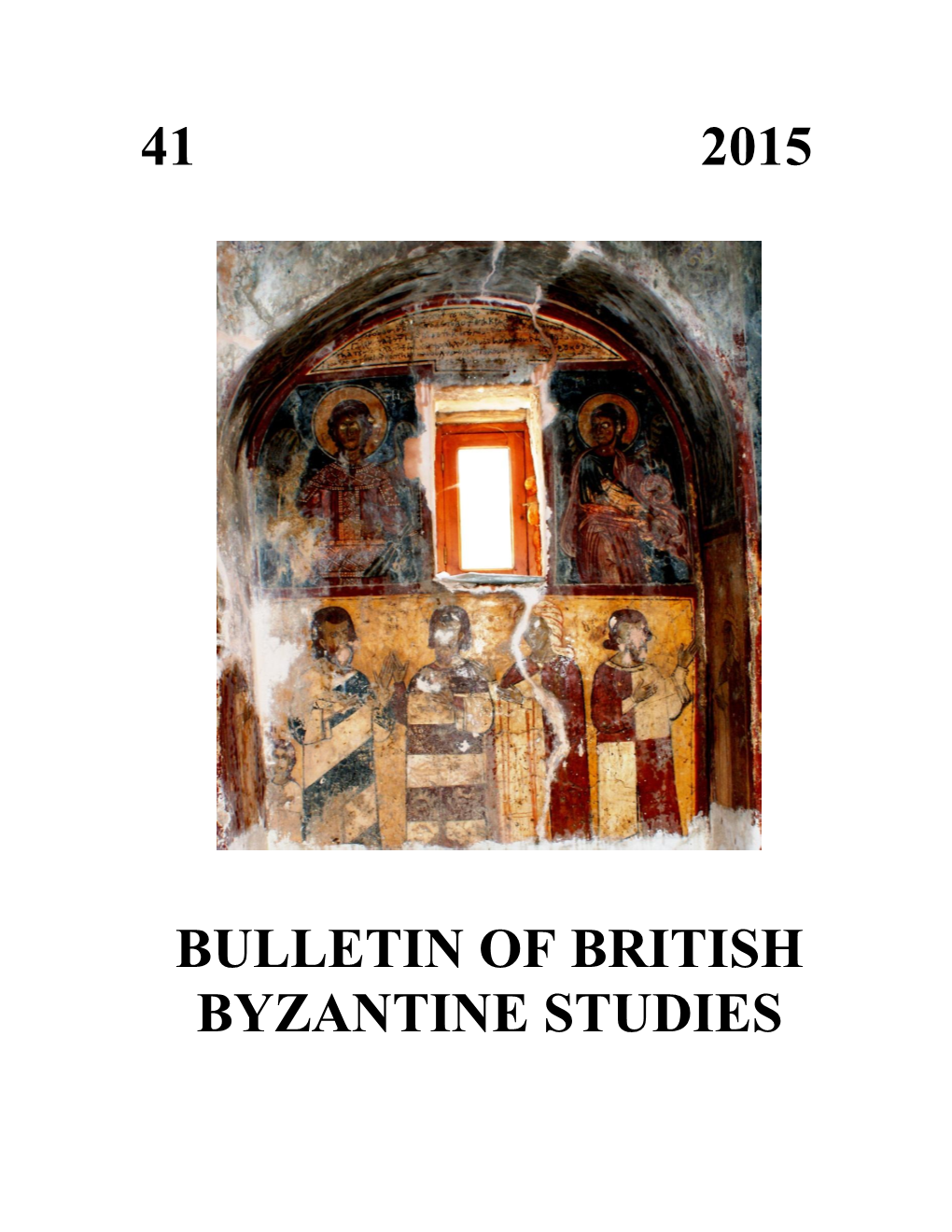41 2015 Bulletin of British Byzantine Studies