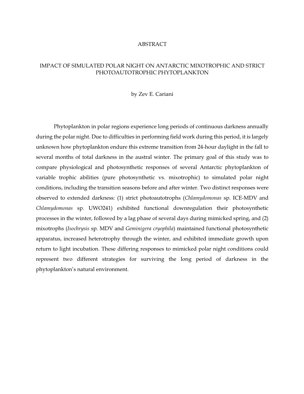 Abstract Impact of Simulated Polar Night on Antarctic