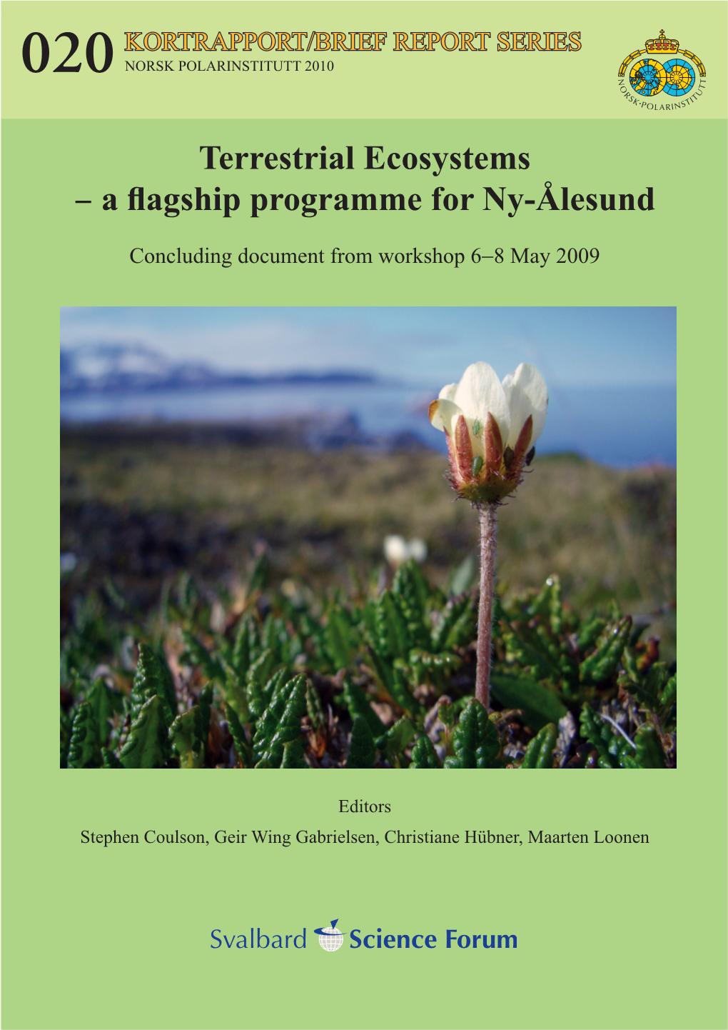 Terrestrial Ecosystems - a Flagship Programme for Ny-Ålesund