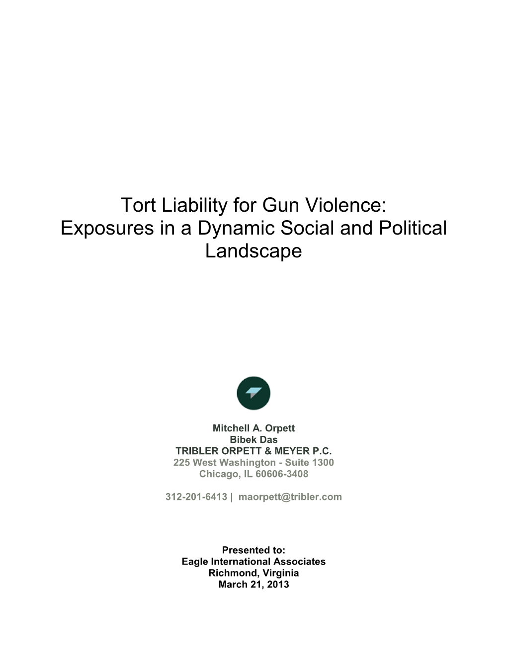 Tort Liability for Gun Violence: Exposures in a Dynamic Social and Political Landscape