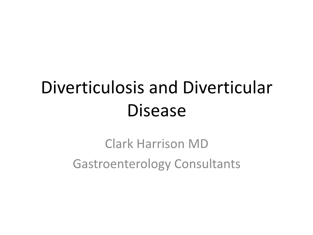 Diverticulosis and Diverticular Disease