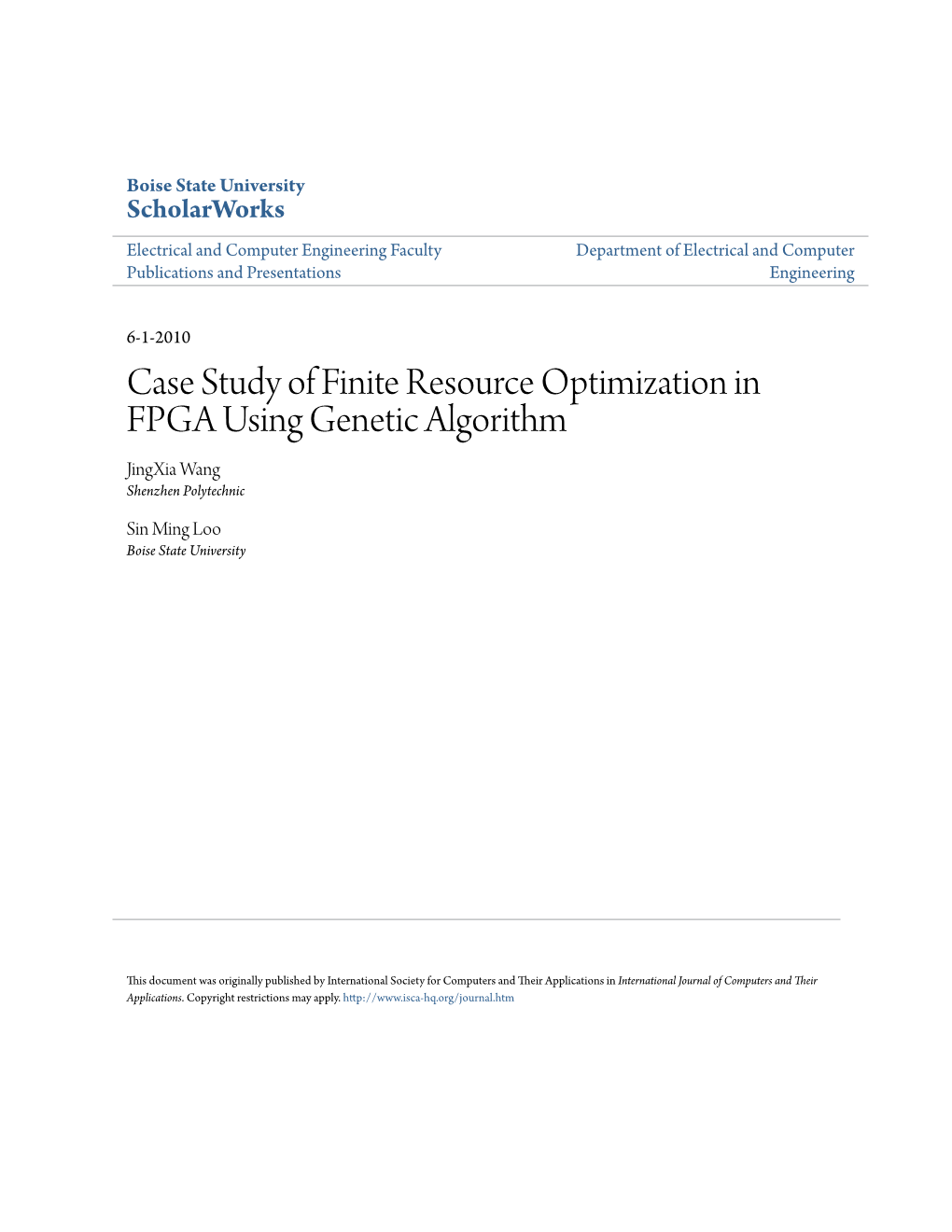 Case Study of Finite Resource Optimization in FPGA Using Genetic Algorithm Jingxia Wang Shenzhen Polytechnic