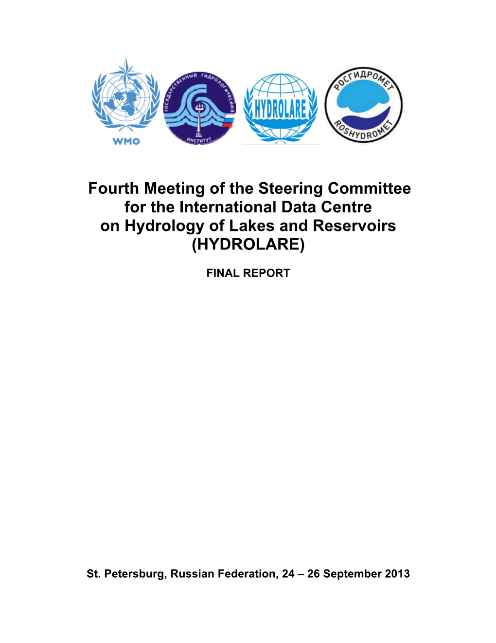 Fourth Meeting of the Steering Committee for the International Data Centre on Hydrology of Lakes and Reservoirs (HYDROLARE)