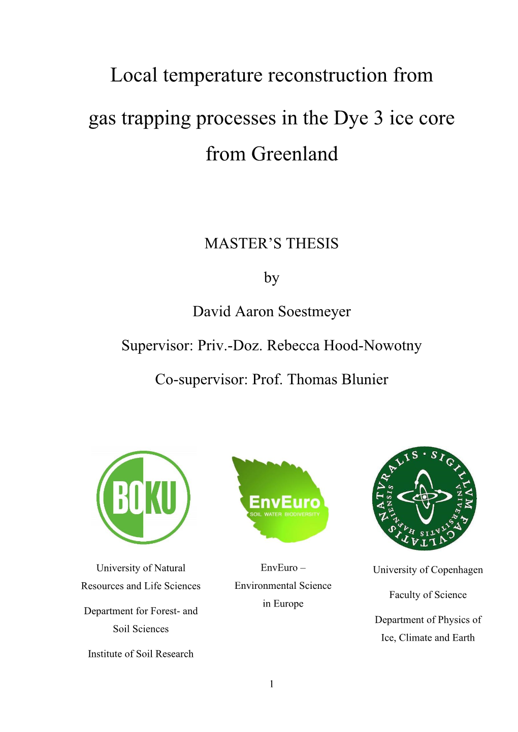 Local Temperature Reconstruction from Gas Trapping Processes in the Dye 3 Ice Core from Greenland