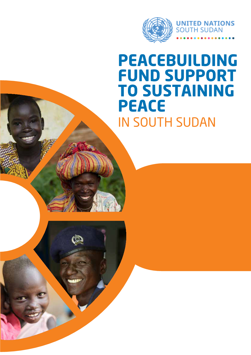 Peacebuilding Fund Support to Sustaining Peace in South Sudan Overview