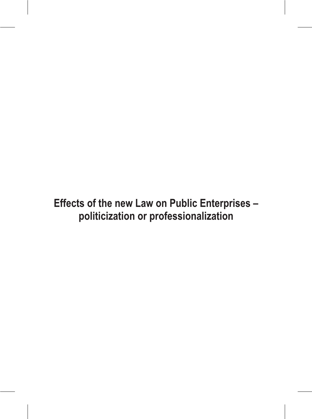 Effects of the New Law on Public Enterprises–Politicization Or