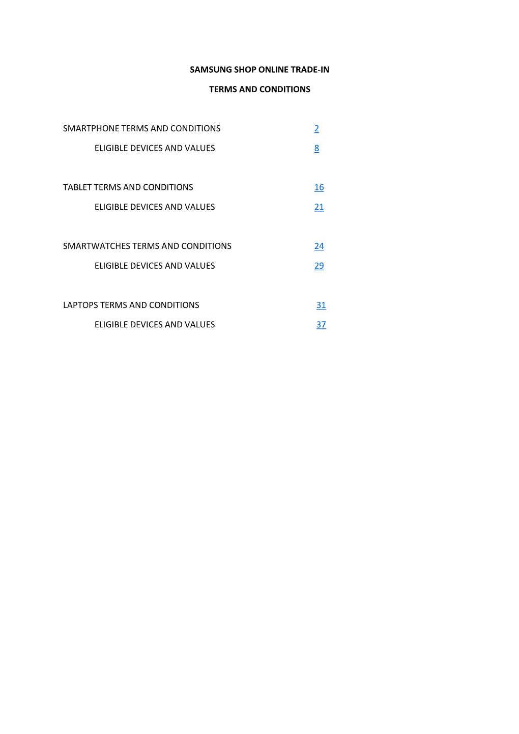 Samsung Shop Online Trade-In Terms and Conditions Smartphone Terms and Conditions 2 Eligible Devices and Values 8 Tablet Terms