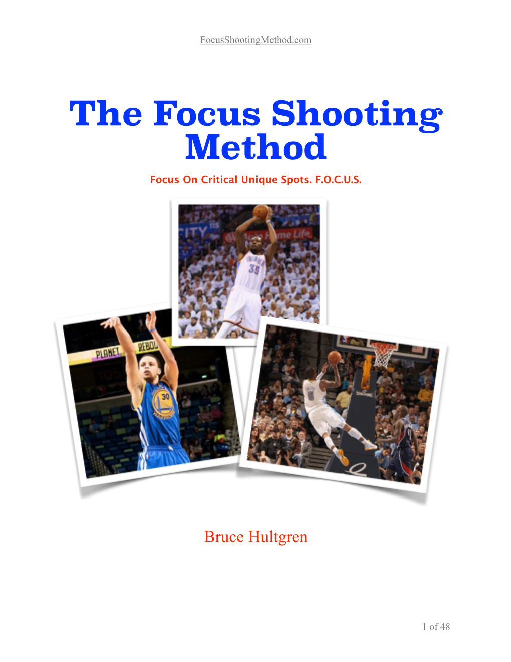 The Focus Shooting Method Focus on Critical Unique Spots