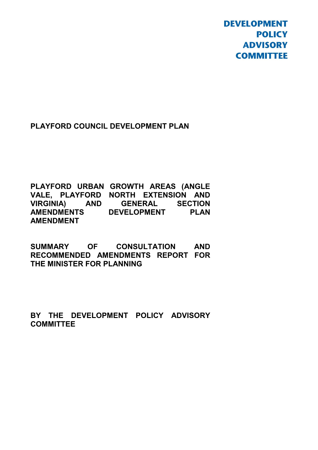 Playford Urban Growth Areas (Angle Vale, Playford North Extension and Virginia) and General Section Amendments Development Plan Amendment