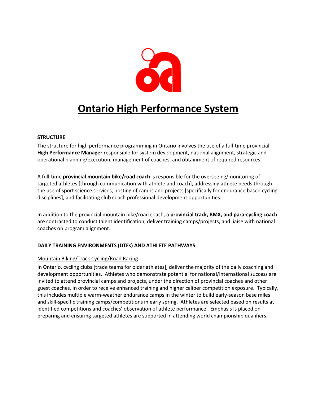 Ontario High Performance System