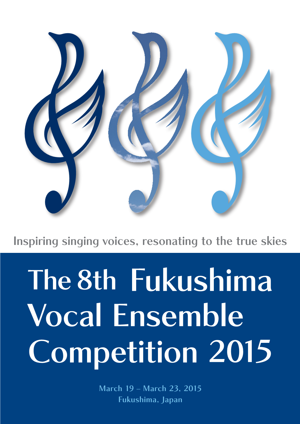 The 8Th Fukushima Vocal Ensemble Competition 2015 the 8Th Fukushima Vocal Ensemble Hibiki Competition 2015