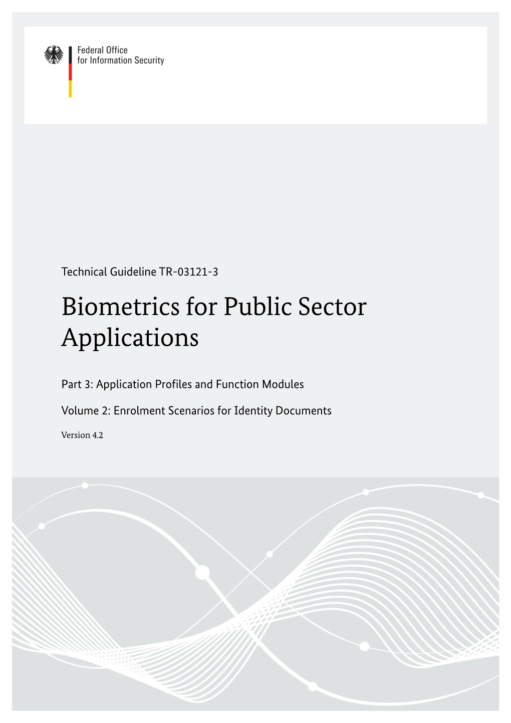 BSI TR-03121 Biometric for Public Sector Applications: Part 3, Volume