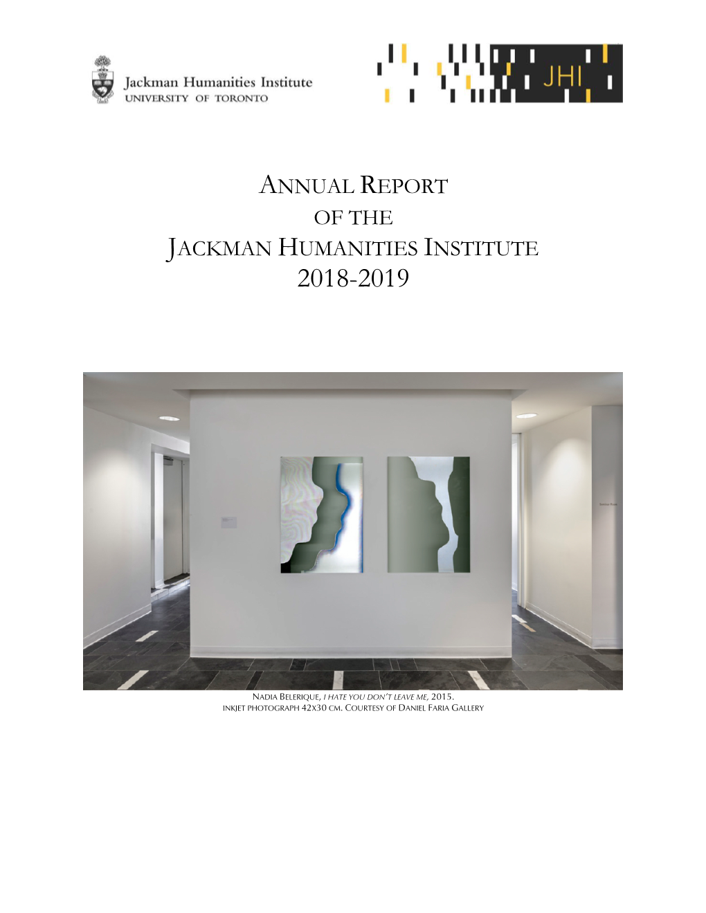 Annual Report of the Jackman Humanities Institute 2018-2019