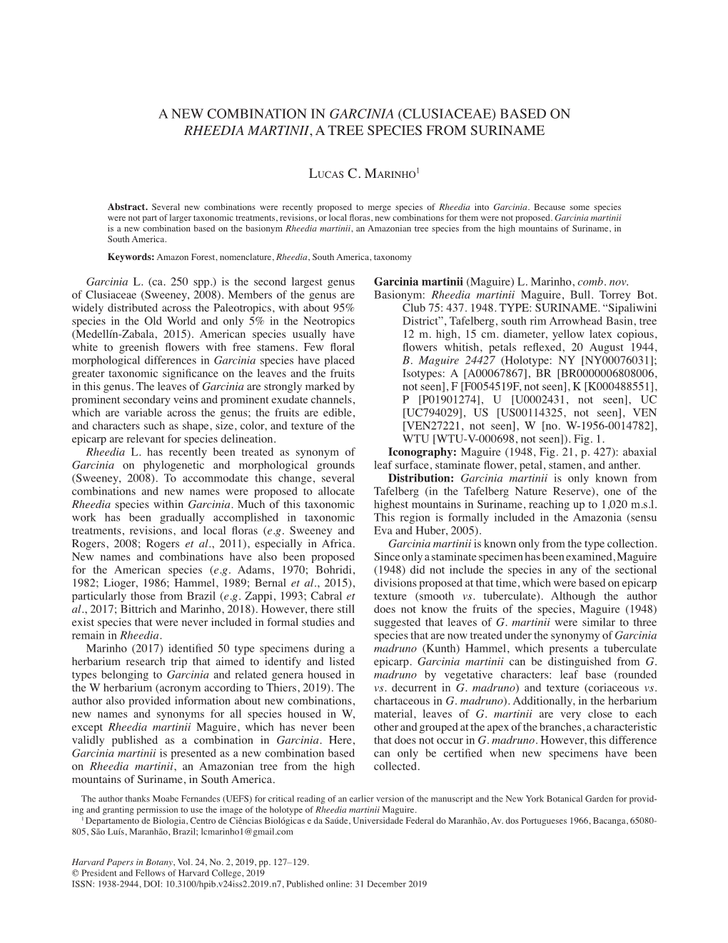 A New Combination in Garcinia (Clusiaceae) Based on Rheedia Martinii, a Tree Species from Suriname