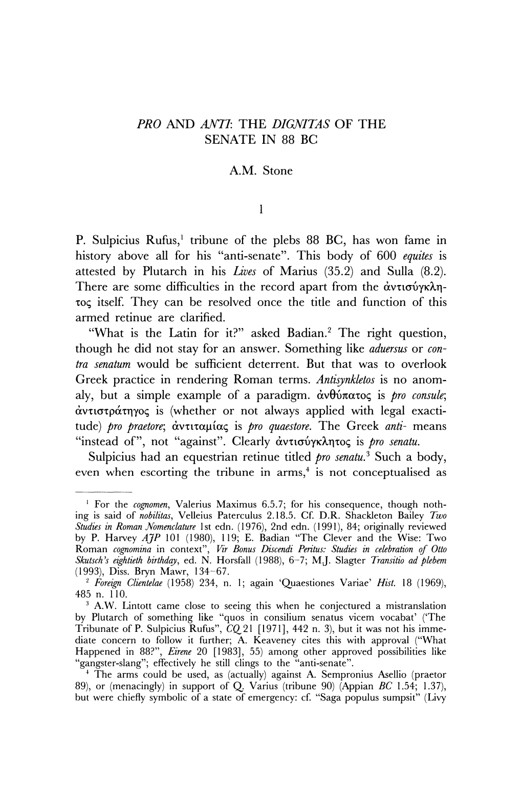 THE DIGNITAS of the SENATE in 88 BC AM Stone P. Sulpicius Rufus, I Tribune of the Plebs 88 BC, Has Won Fame in H