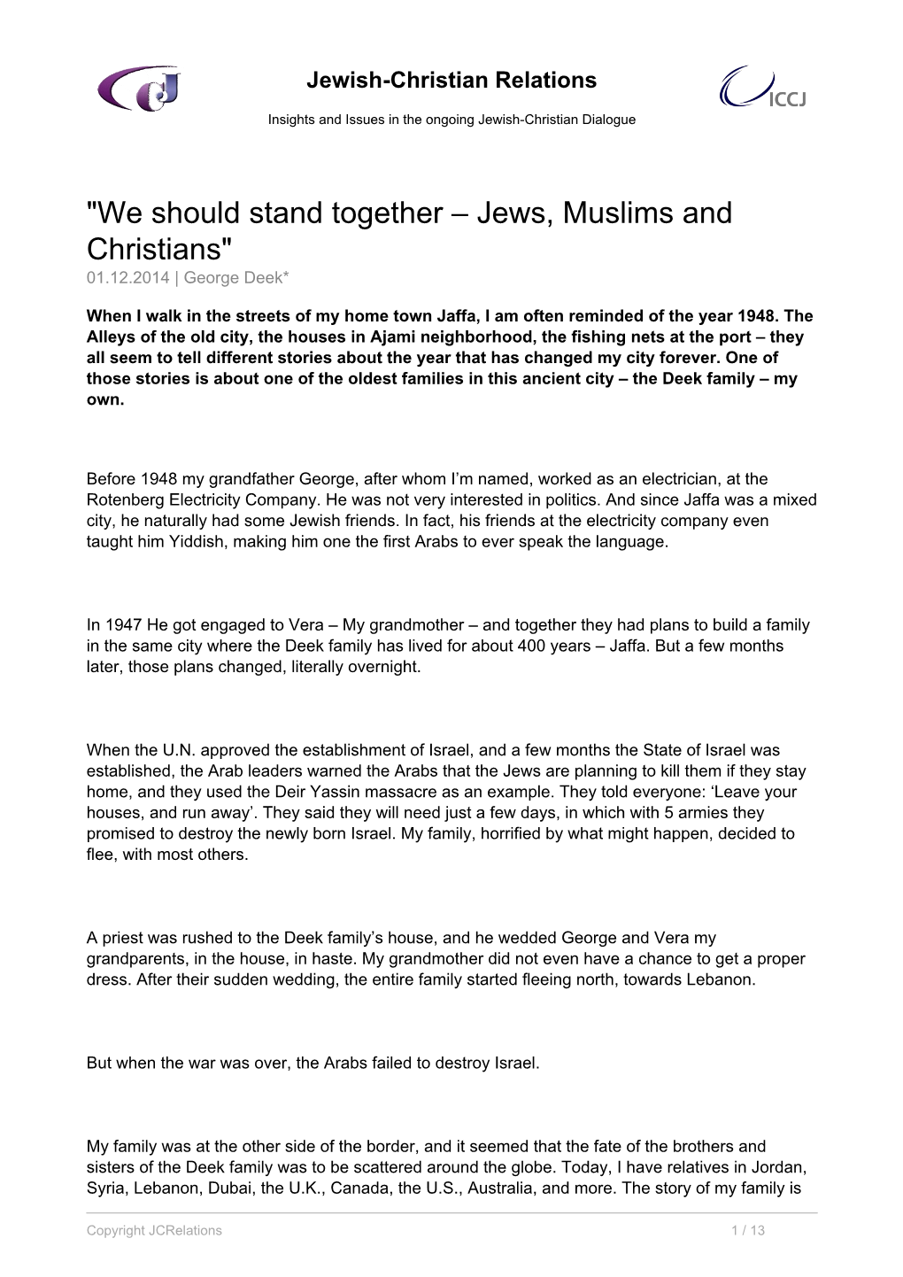 "We Should Stand Together – Jews, Muslims and Christians" 01.12.2014 | George Deek*