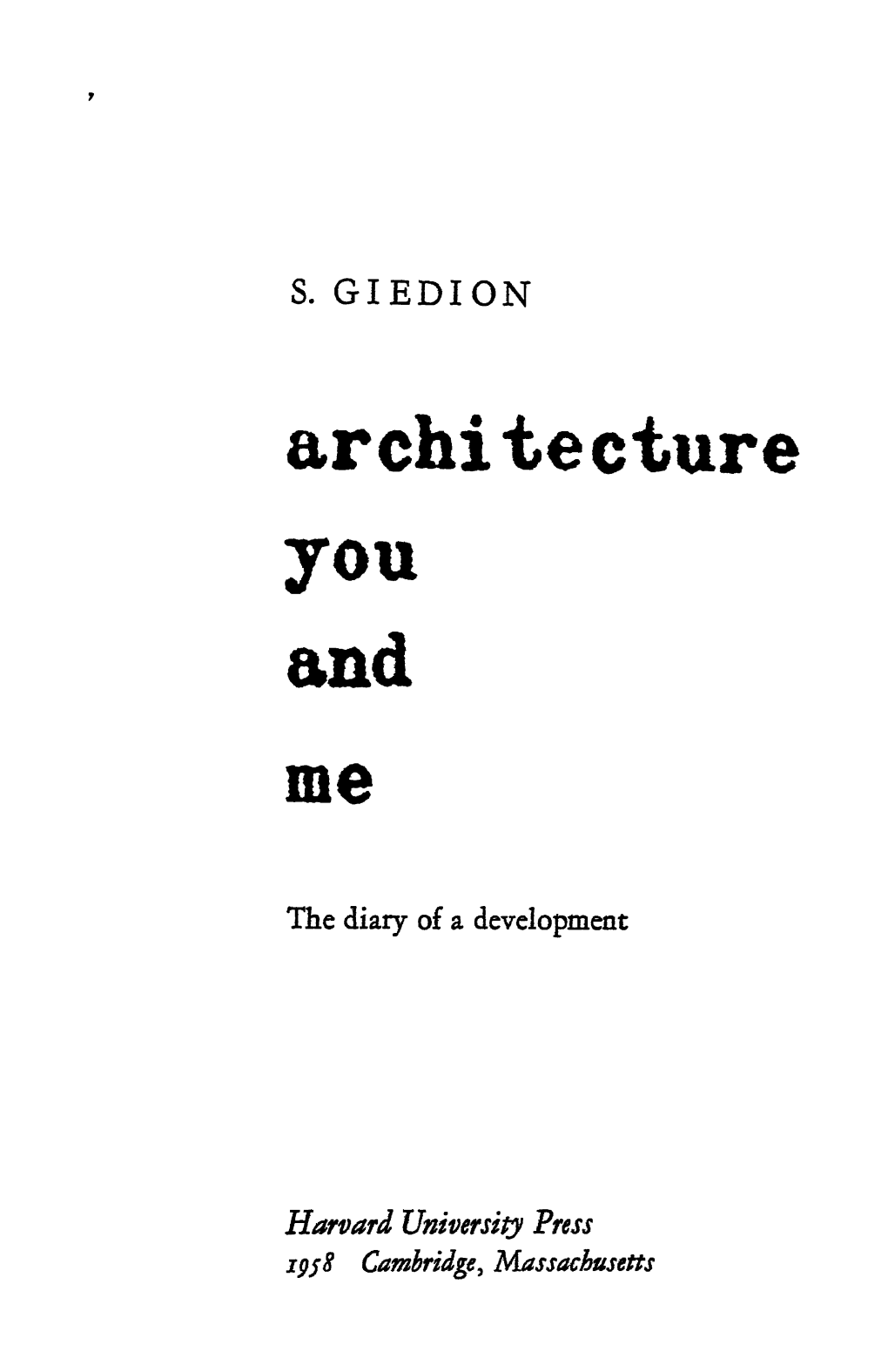 Architecture You and Me: the Diary of a Development