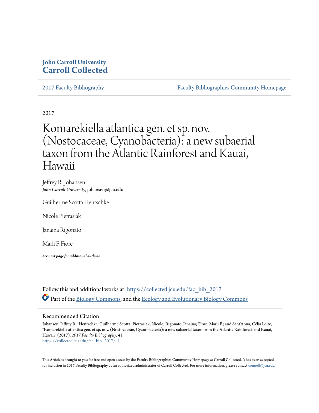 Komarekiella Atlantica Gen. Et Sp. Nov. (Nostocaceae, Cyanobacteria): a New Subaerial Taxon from the Atlantic Rainforest and Kauai, Hawaii Jeffrey R