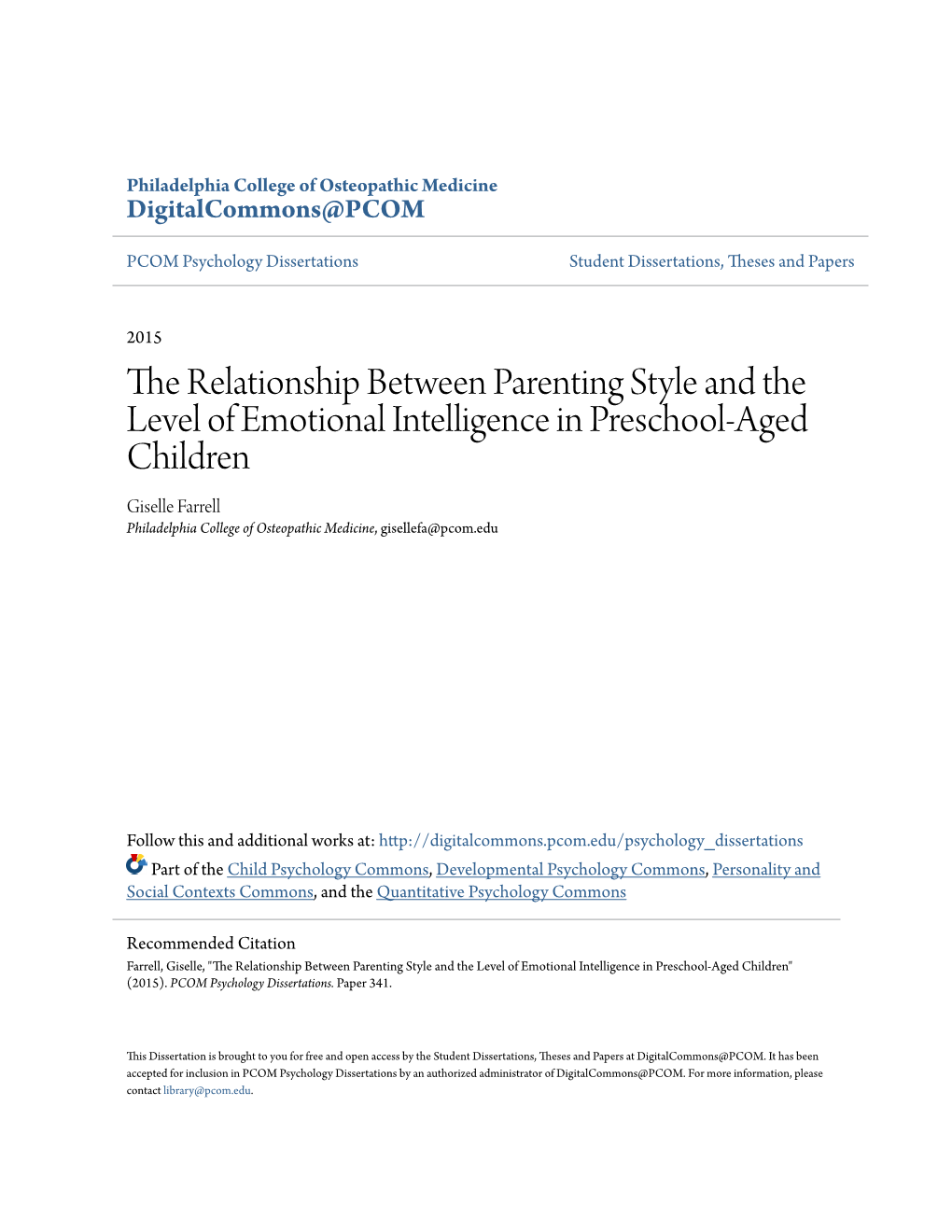 The Relationship Between Parenting Style and the Level of Emotional Intelligence in Preschool-Aged Children