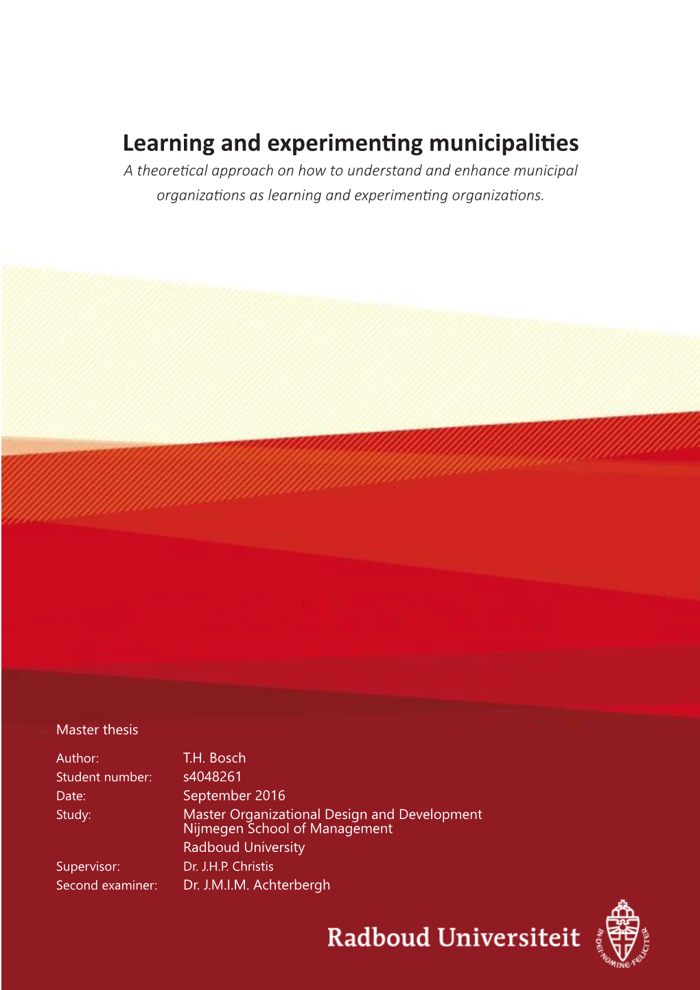 Learning and Experimenting Municipalities a Theoretical Approach on How to Understand and Enhance Municipal Organizations As Learning and Experimenting Organizations