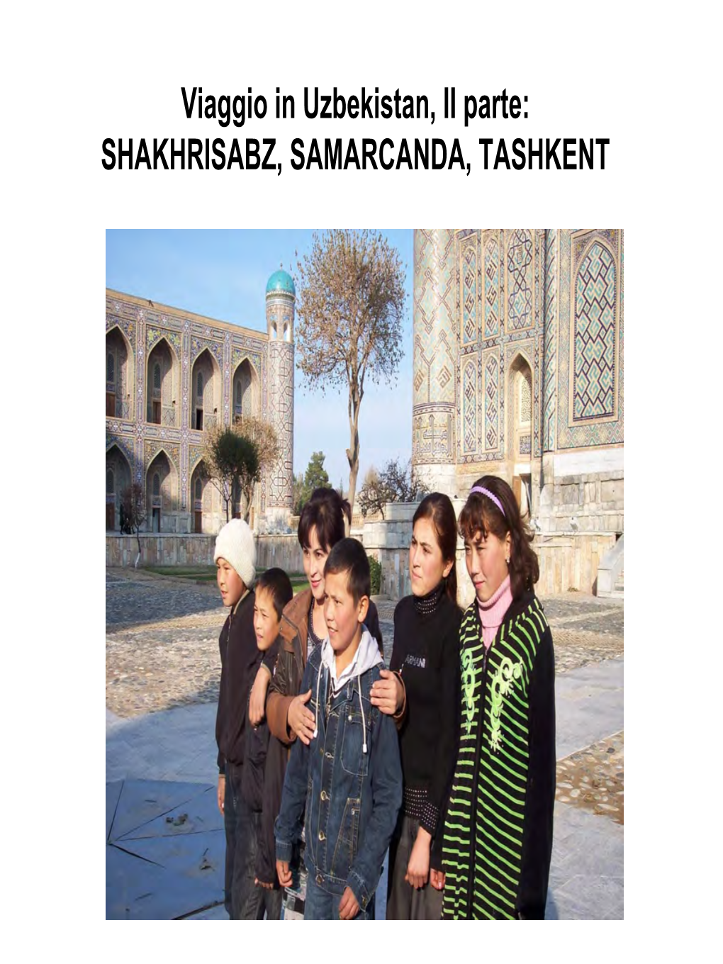 Shakhrisabz, Samarcanda E Tashkent