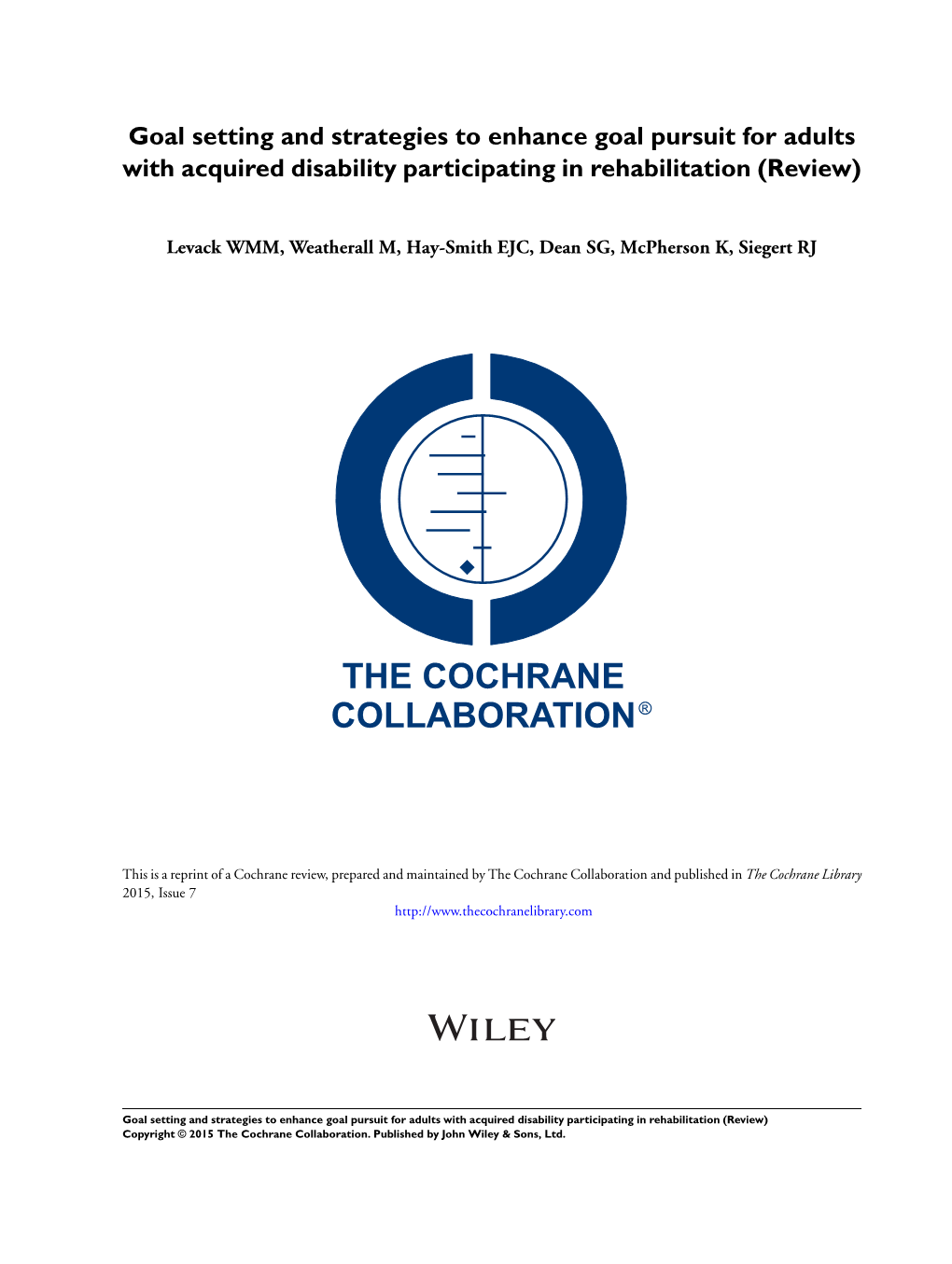 Goal Setting and Strategies to Enhance Goal Pursuit for Adults with Acquired Disability Participating in Rehabilitation (Review)