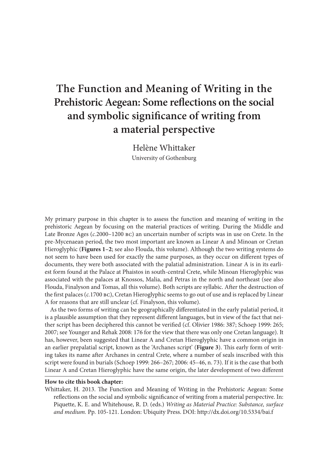 The Function and Meaning of Writing in the Prehistoric Aegean