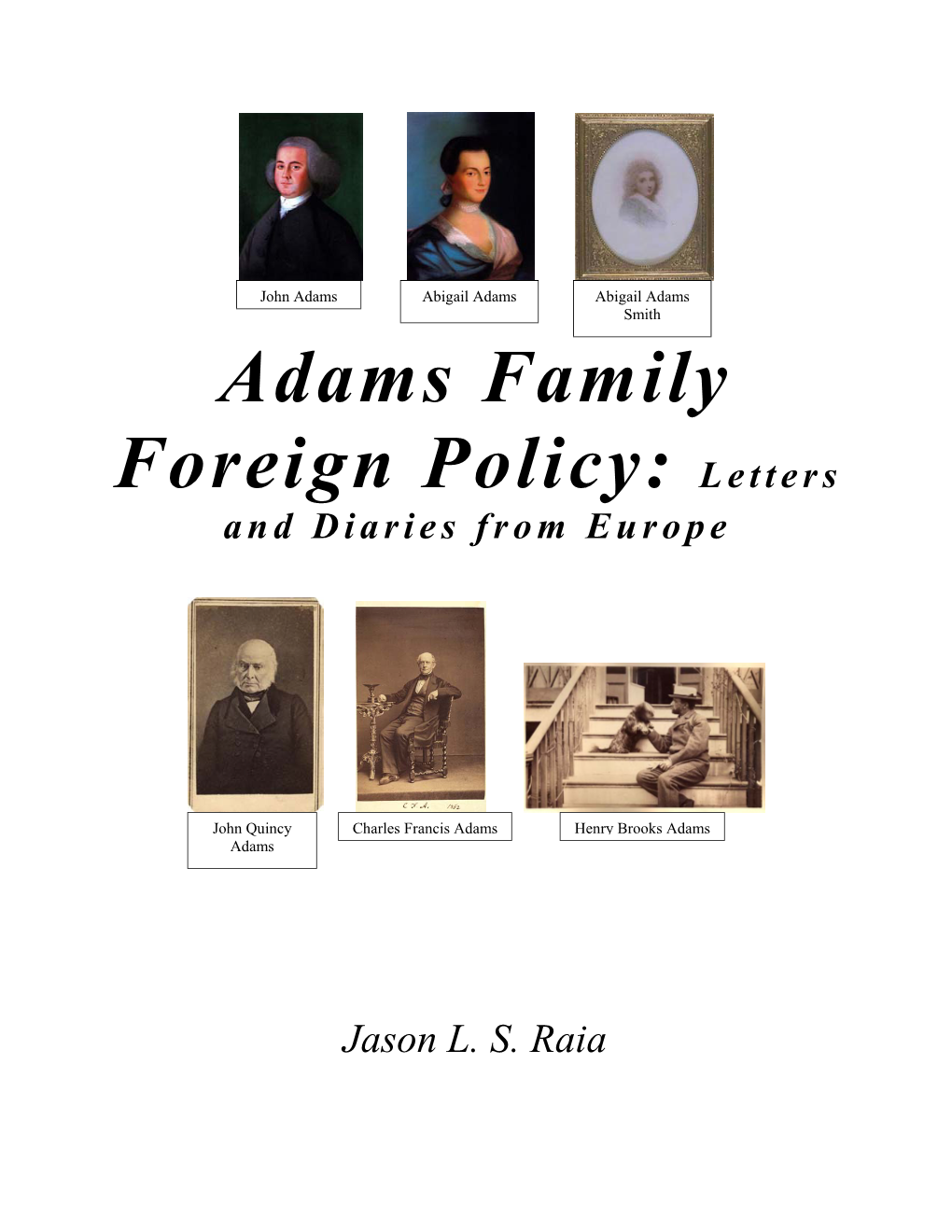 Adams Family Foreign Policy: Letters and Diaries from Europe