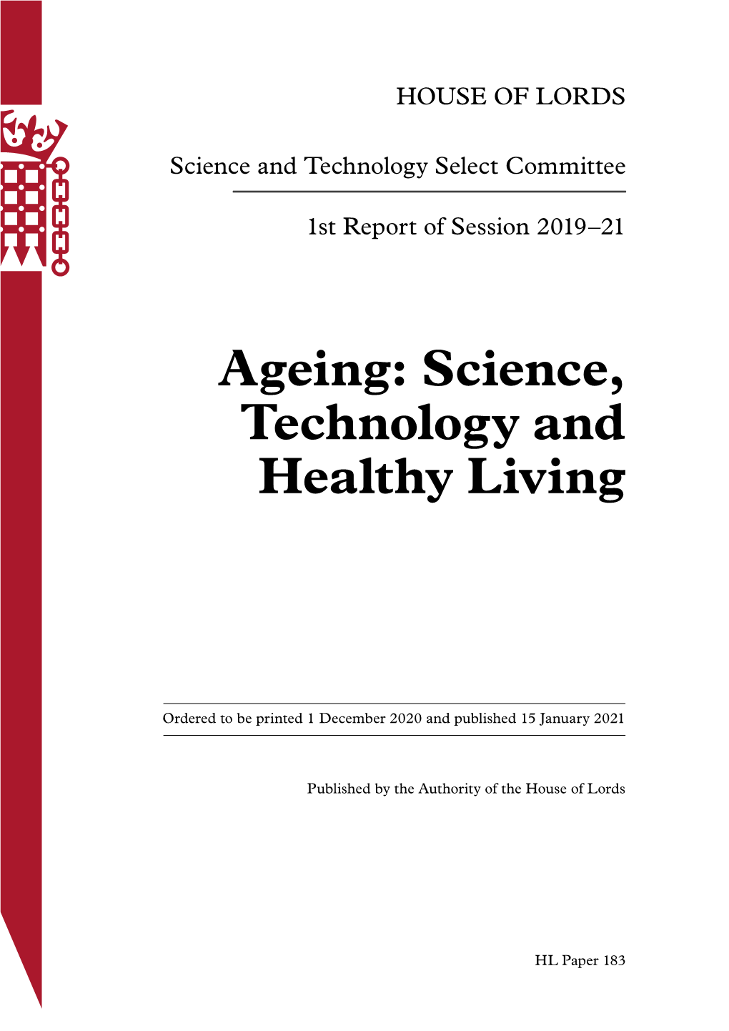 Ageing: Science, Technology and Healthy Living