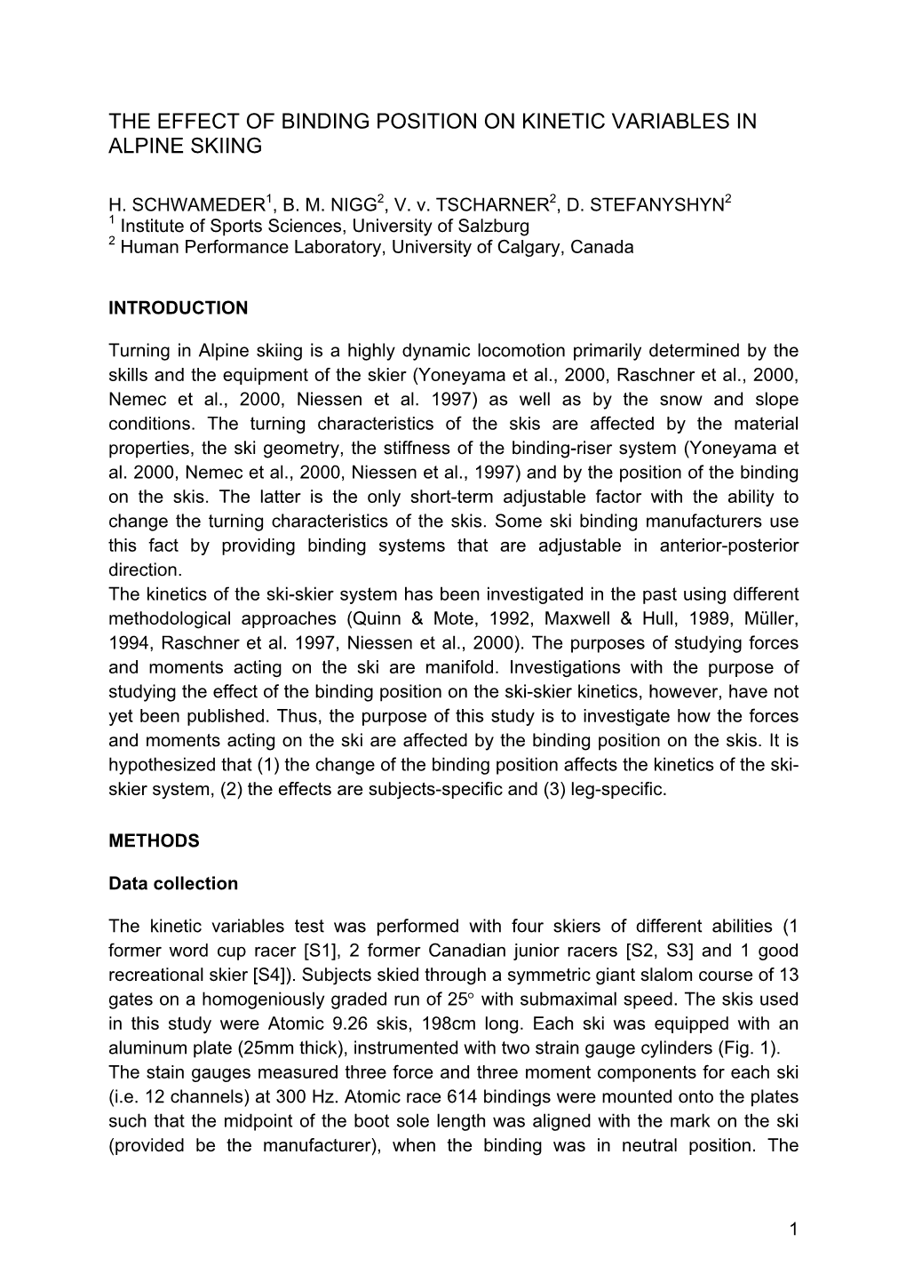 The Effect of Binding Position on Kinetic Variables in Alpine Skiing