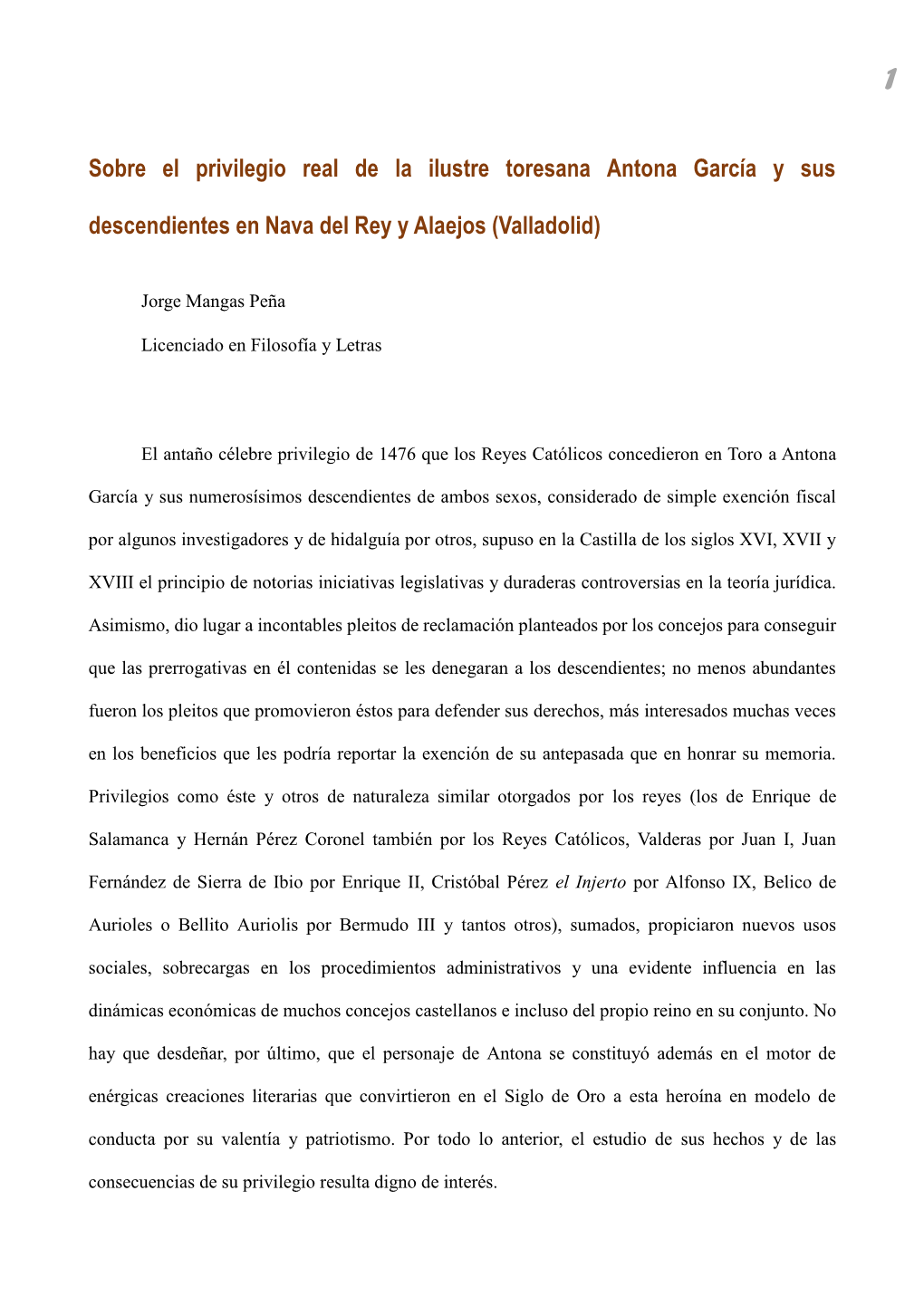 Sobre El Privilegio Real De La Ilustre Toresana Antona García Y Sus Descendientes En Nava Del Rey Y Alaejos (Valladolid)