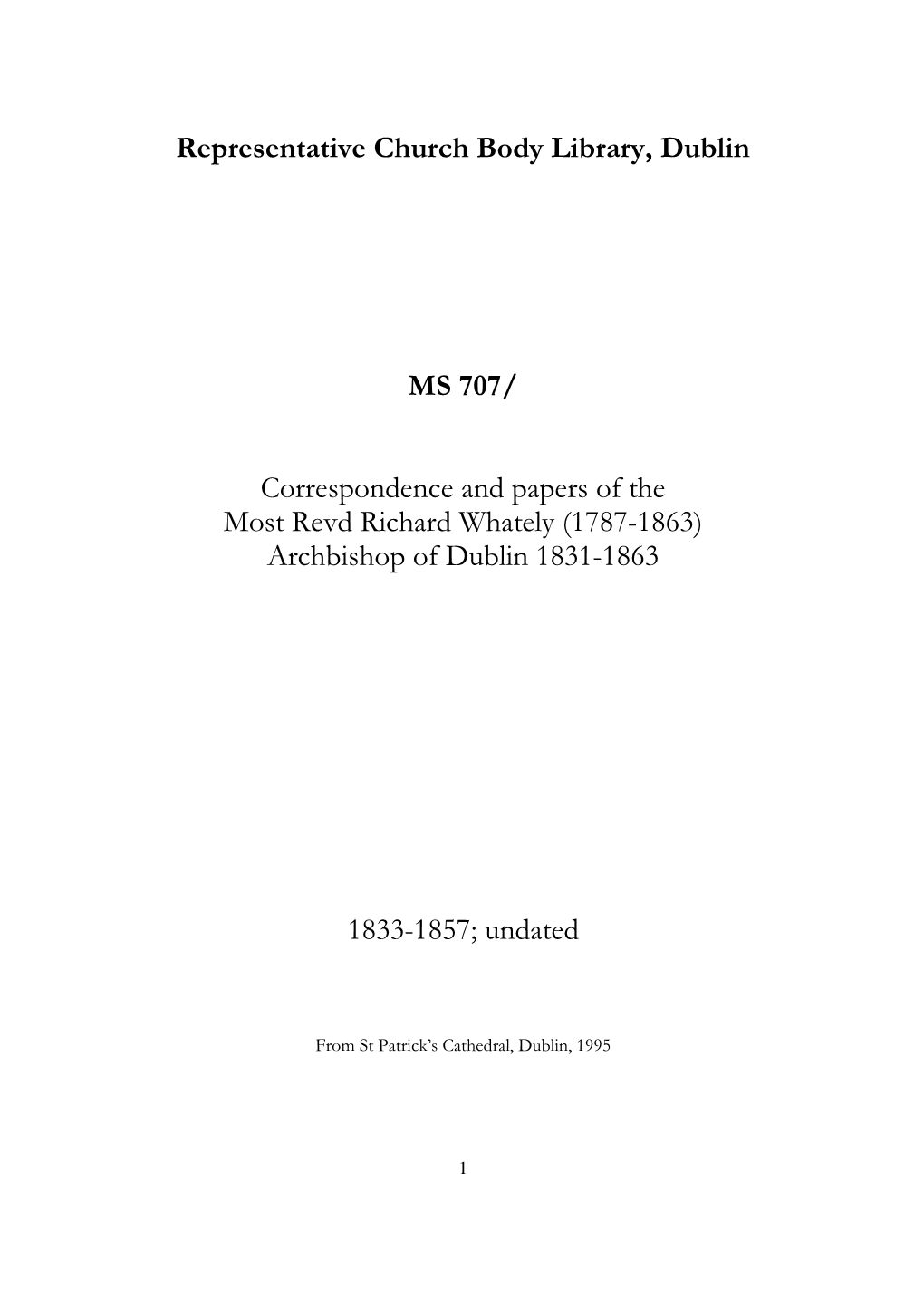 Correspondence and Papers of the Most Revd Richard Whately (1787-1863) Archbishop of Dublin 1831-1863