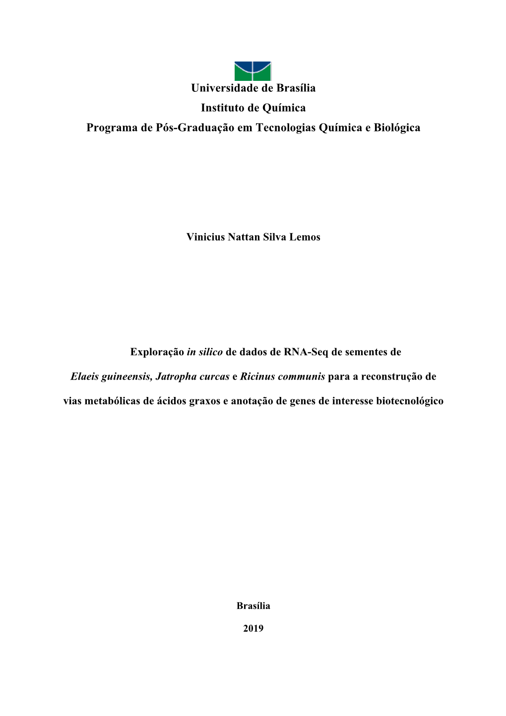 Universidade De Brasília Instituto De Química Programa De Pós-Graduação Em Tecnologias Química E Biológica