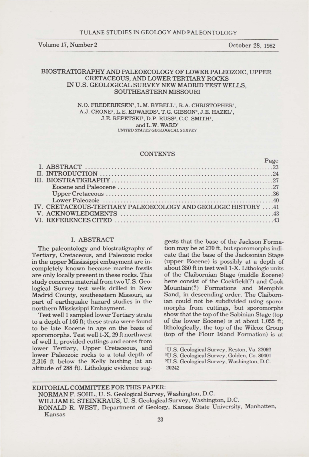 Volume 17, Number2 October 28, 1982 BIOSTRATIGRAPHY and PALEOECOLOGY of LOWER PALEOZOIC, UPPER CRETACEOUS, and LOWER TERTIARY RO