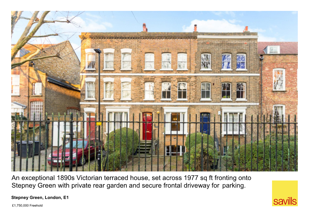 An Exceptional 1890S Victorian Terraced House, Set Across 1977 Sq Ft Fronting Onto Stepney Green with Private Rear Garden and Secure Frontal Driveway for Parking