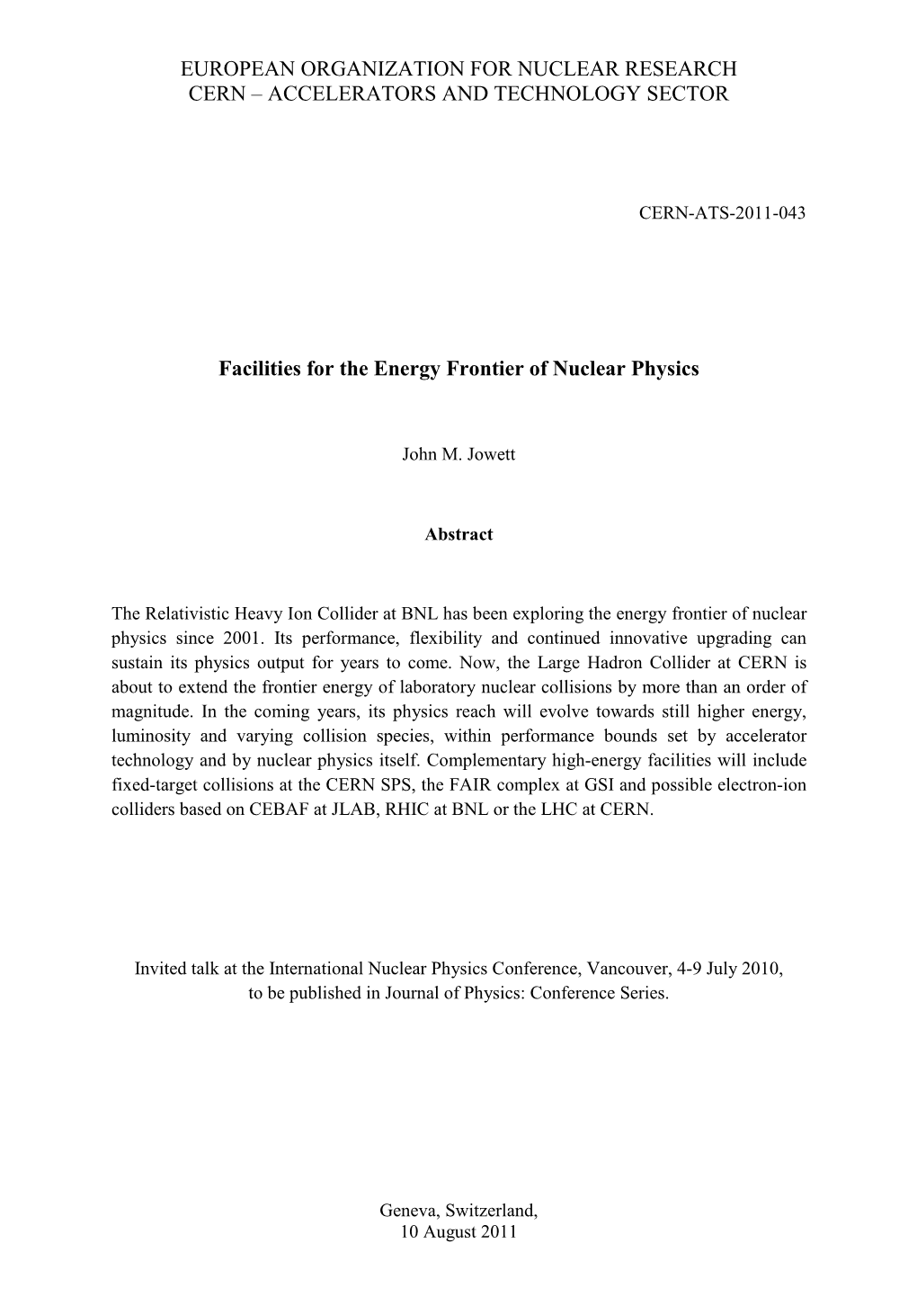 Facilities for the Energy Frontier of Nuclear Physics