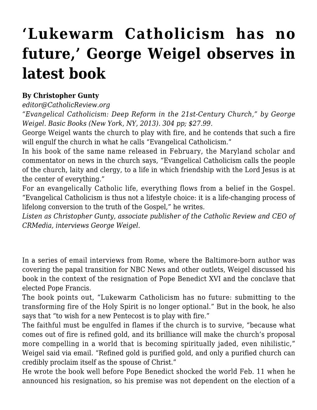 &#8216;Lukewarm Catholicism Has No Future,&#8217; George Weigel