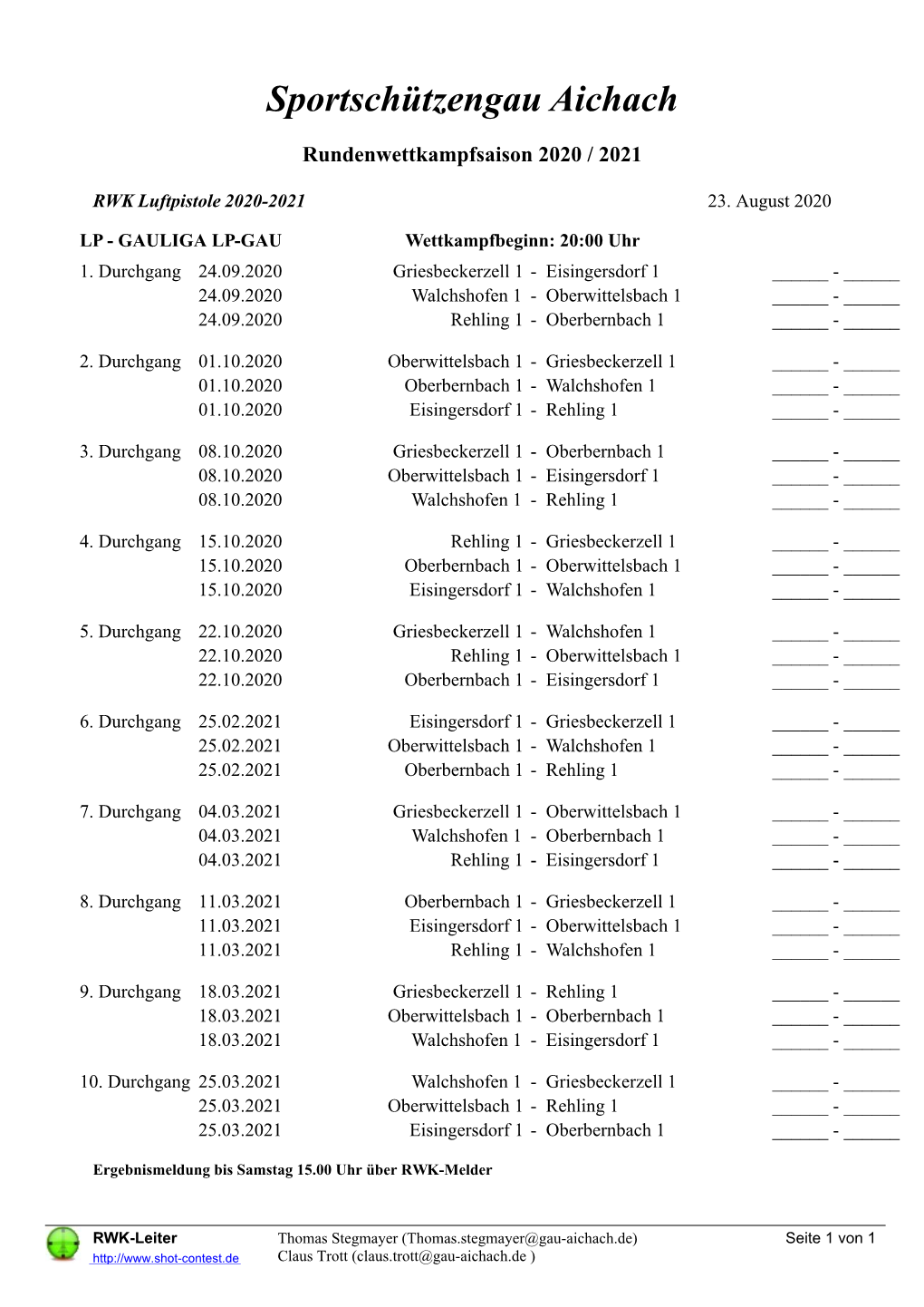 LP - GAULIGA LP-GAU Wettkampfbeginn: 20:00 Uhr 1