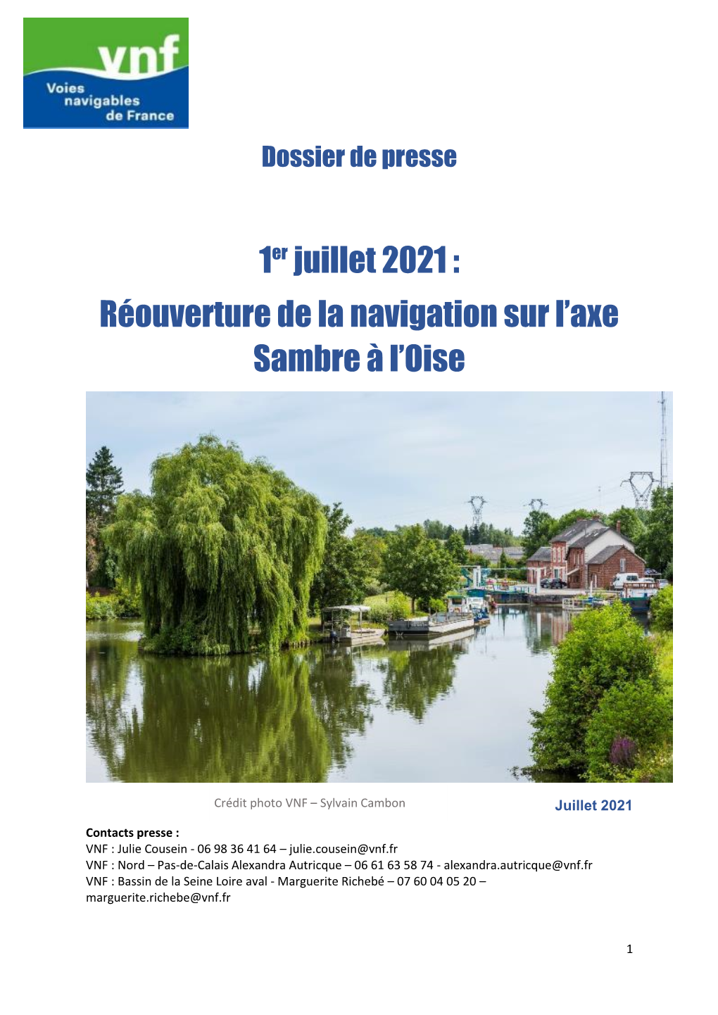 1Er Juillet 2021 : Réouverture De La Navigation Sur L'axe Sambre À L'oise