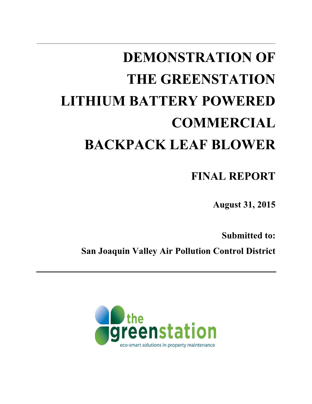 Demonstration of the Greenstation Lithium Battery Powered Commercial Backpack Leaf Blower