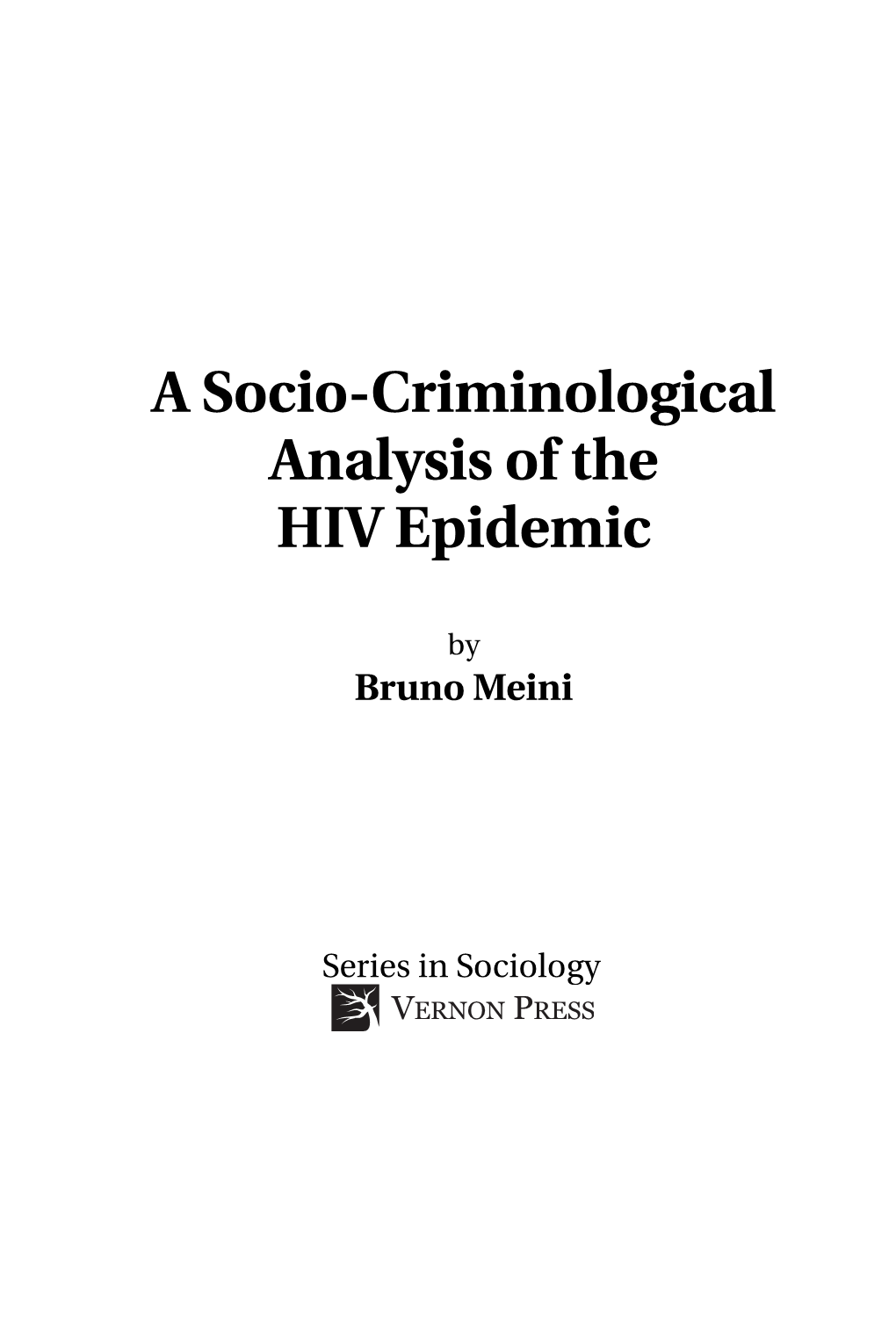 A Socio-Criminological Analysis of the HIV Epidemic