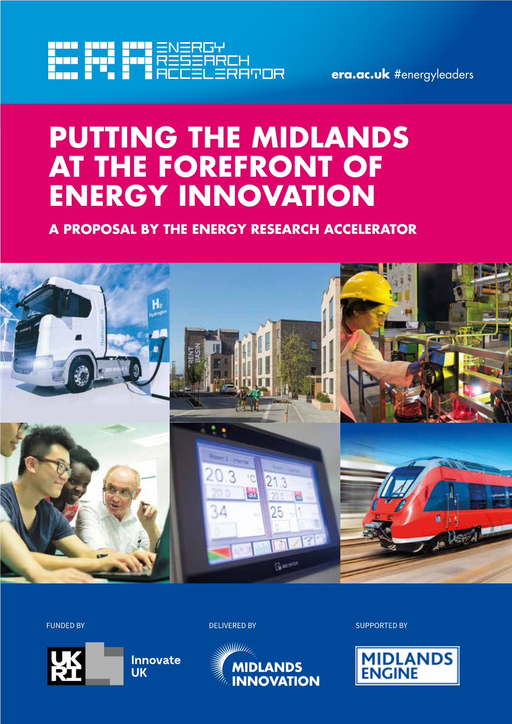 Putting the Midlands at the Forefront of Energy Innovation a Proposal by the Energy Research Accelerator