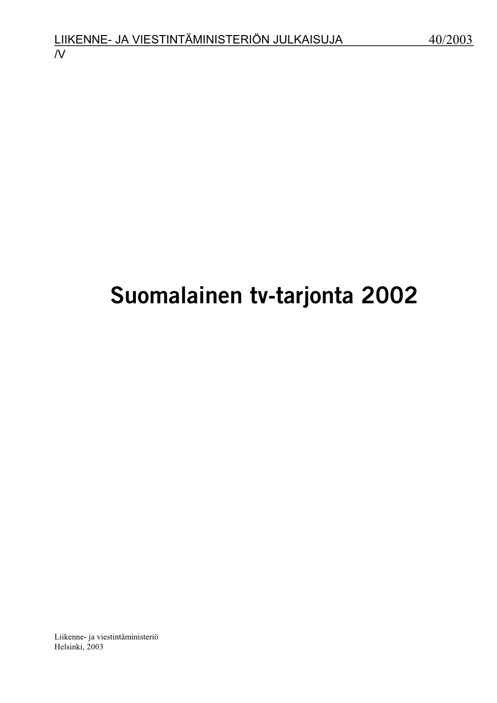 Suomalainen Tv-Tarjonta 2002