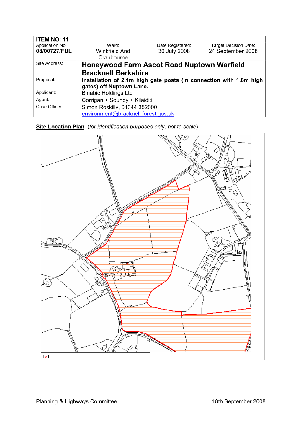 Honeywood Farm Ascot Road Nuptown Warfield Bracknell Berkshire Proposal: Installation of 2.1M High Gate Posts (In Connection with 1.8M High Gates) Off Nuptown Lane