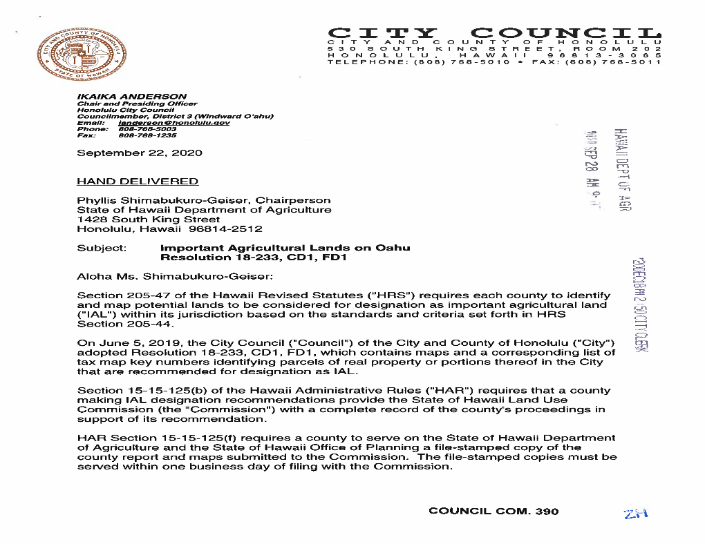 City Council Councilmember, District 3 (Windward Qahu) Email: Ianderson@Honolulu.Gov Phone: 808-788-5003 Fax: 808-768-1235